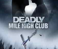 Deadly Mile High Club 2020