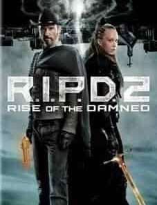 R.I.P.D. 2: Rise of the Damned 2022