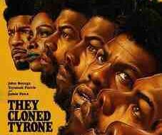 They Cloned Tyrone lookmovie