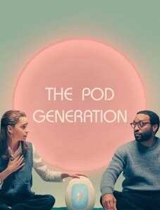 The Pod Generation lookmovie