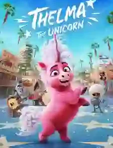 Thelma the Unicorn 2024