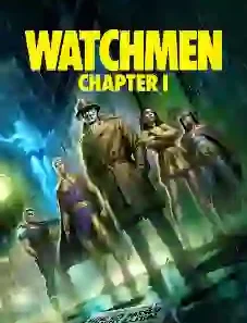 Watchmen Chapter I