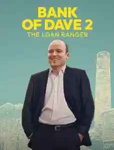 Bank of Dave 2: The Loan Ranger